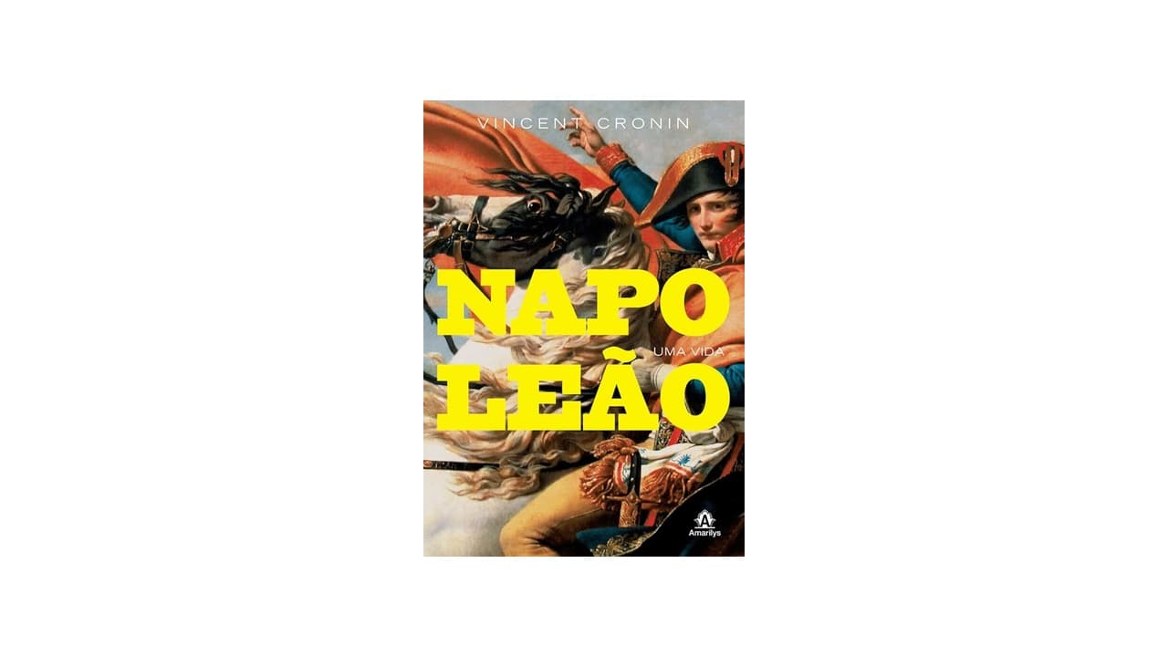 Melhor Biografia de Napoleão Bonaparte: Guia Completo