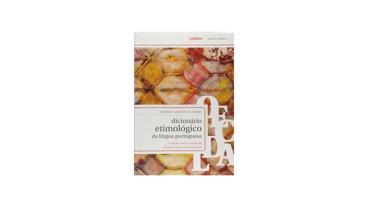 Melhor Dicionário Etimológico da Língua Portuguesa: Guia Completo para Amantes da Língua