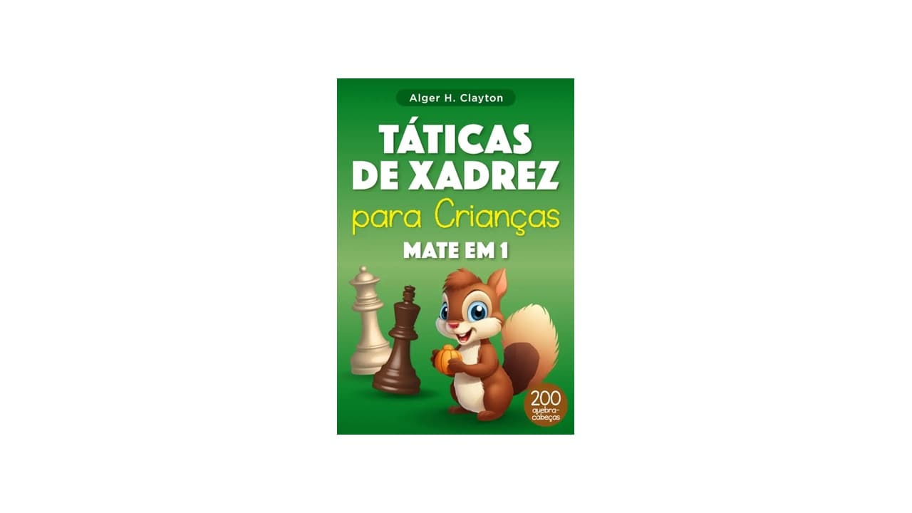 Melhor Livro de Xadrez para Iniciantes e Crianças: 10 Opções para Aprender e Divertir